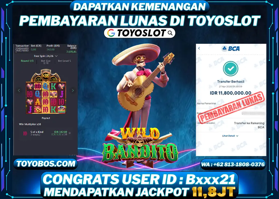 TOYOSLOT - BUKTI KEMENANGAN Wild Bandito Rp11,800,000,- LUNAS